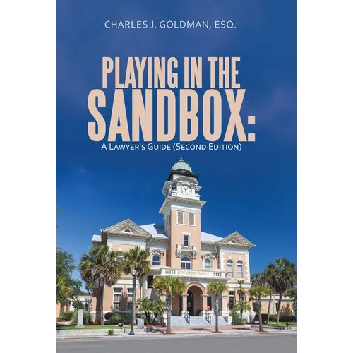 Playing in the Sandbox: A Lawyer's Guide (Second Edition)