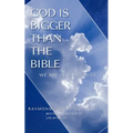 God Is Bigger Than the Bible - Paperback