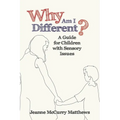 Why Am I Different?: A Guide for Children with Sensory Issues - Paperback