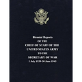 Biennial Reports of the Chief of Staff of the United States Army to the Secretary of War: 1 July 1939-30 June 1945