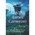 AVATAR (James Cameron): ¿El nacimiento de un nuevo paradigma? - Paperback
