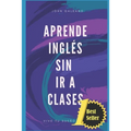Aprende inglés sin ir a clases - Paperback