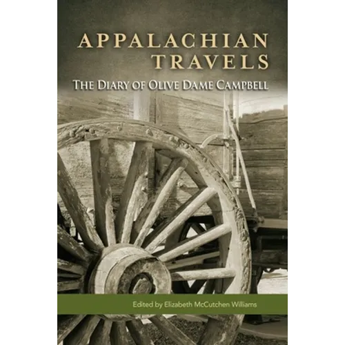 Appalachian Travels: The Diary of Olive Dame Campbell