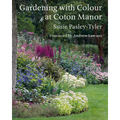 Gardening with Colour at Coton Manor - Hardcover