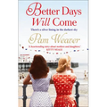 Better Days Will Come - Paperback
