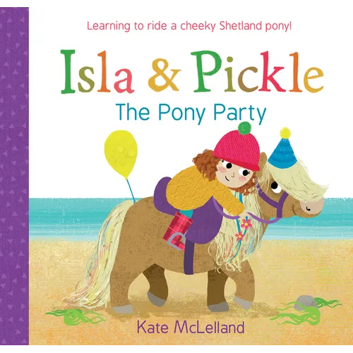 Isla and Pickle: The Pony Party - Paperback