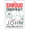 The Shroud Conspiracy: A Thrillervolume 1 - Paperback