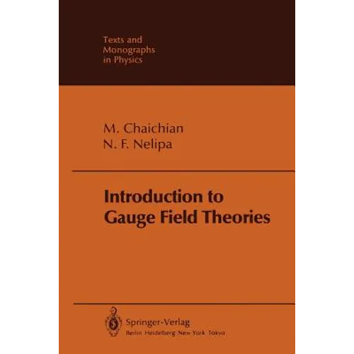 Introduction to Gauge Field Theories - Paperback