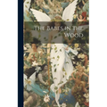 The Babes in the Wood - Paperback