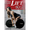 Eat. Lift. Thrive. - Paperback