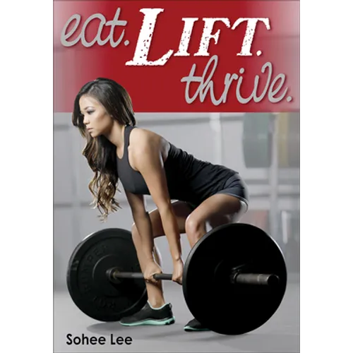 Eat. Lift. Thrive. - Paperback