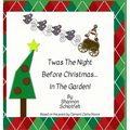 Twas the Night Before Christmas in the Garden - Hardcover