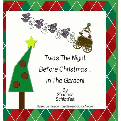 Twas the Night Before Christmas in the Garden - Hardcover