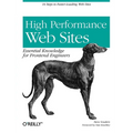 High Performance Web Sites: Essential Knowledge for Front-End Engineers - Paperback