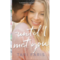 Until I Met You - Paperback