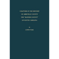 Chapters in the History of Abbeville County: The "Banner County" of South Carolina