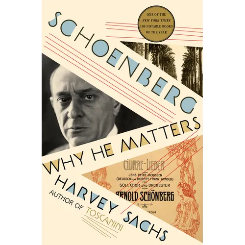 Schoenberg: Why He Matters - Hardcover