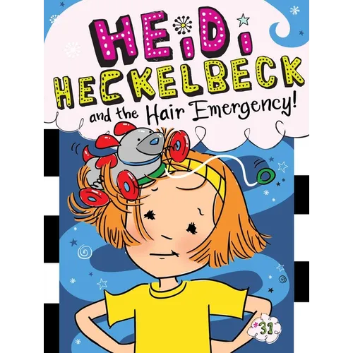 Heidi Heckelbeck and the Hair Emergency! - Hardcover