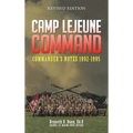 Camp Lejeune Command: Commander's Notes: 1992 - 1995 - Hardcover