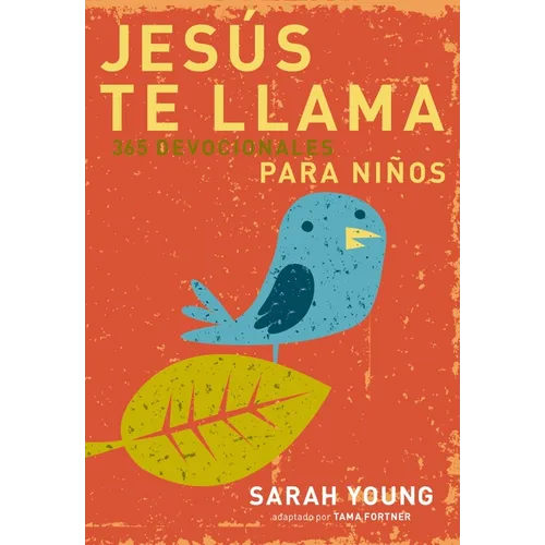 Jesús Te Llama: 365 Lecturas Devocionales Para Niños - Hardcover