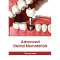 Advanced Dental Biomaterials - Hardcover