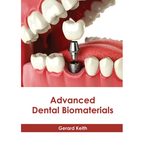 Advanced Dental Biomaterials - Hardcover