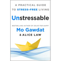 Unstressable: A Practical Guide to Stress-Free Living - Hardcover