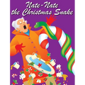 Nate-Nate the Christmas Snake: Illustrated - Hardcover