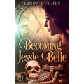 Becoming Jessie Belle - Paperback