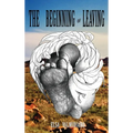 The Beginning of Leaving - Hardcover