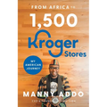 From Africa to 1,500 Kroger Stores - Paperback