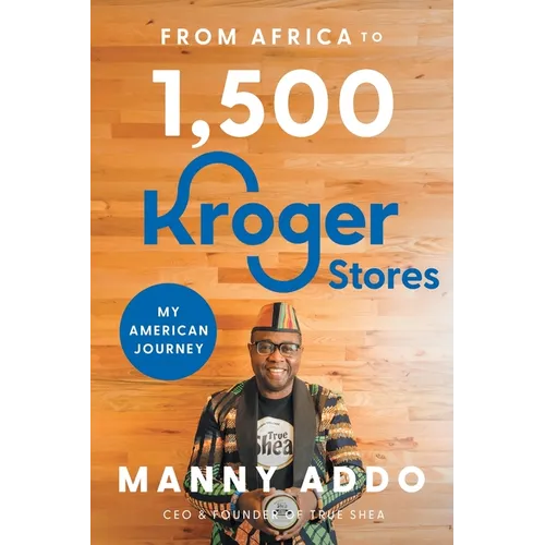 From Africa to 1,500 Kroger Stores - Paperback