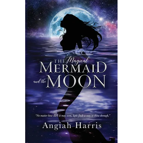The Magical Mermaid and the Moon - Paperback
