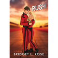 Rush: Part One & Two - Paperback