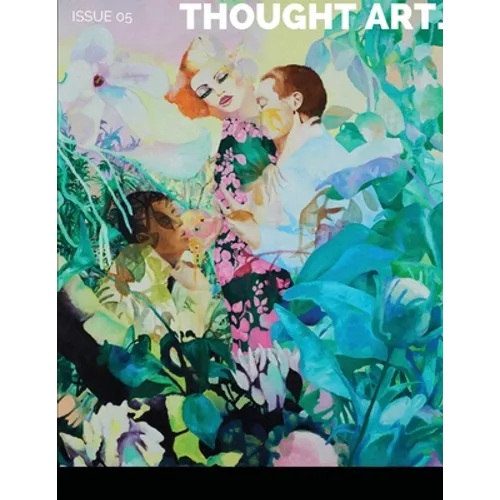 Thought Art Magazine Issue 05 - Paperback