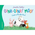 Oink-Oink! Moo! Cock-A-Doodle-Doo! - Board Book