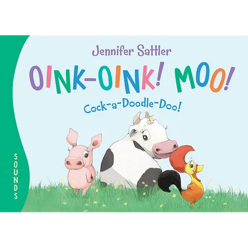 Oink-Oink! Moo! Cock-A-Doodle-Doo! - Board Book