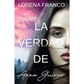 La verdad de Anna Guirao - Paperback