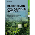Blockchain and Climate Action: Enhancing Esg and Carbon Markets Through Financial Technology