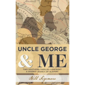 Uncle George and Me: Two Southern Families Confront a Shared Legacy of Slavery