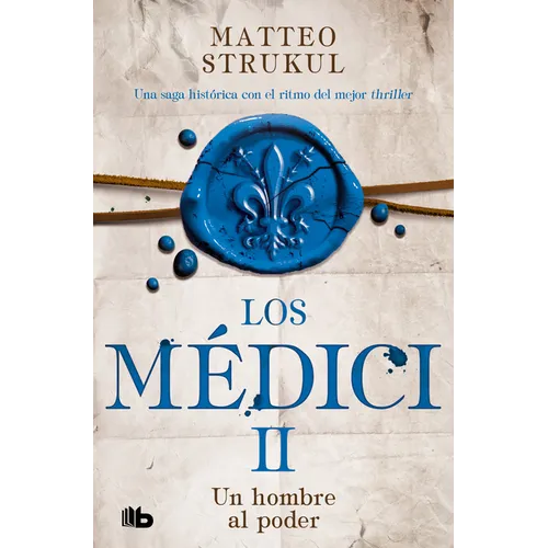 Un Hombre Al Poder / A Man in Power. the Medicis II - Paperback