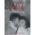 Love and War: Our Journey Through Life