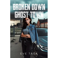 Broken Down Ghost Town - Paperback