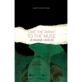 Said the Manic to the Muse - Paperback