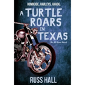 A Turtle Roars in Texas: An Al Quinn Novel - Paperback