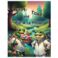 Frog, Toad, and Pie A la Mode - Paperback