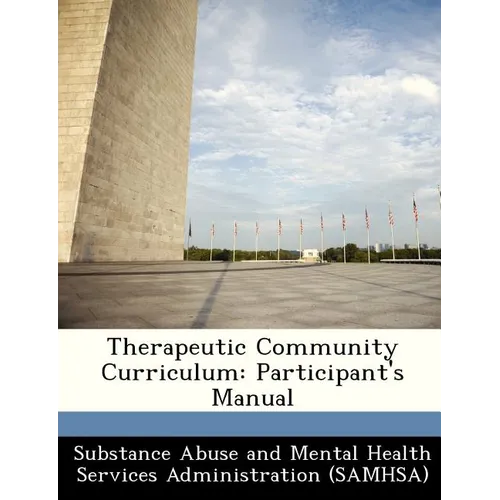 Therapeutic Community Curriculum: Participant's Manual - Paperback