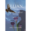 Jillian,: A Dakota Hunt Novel - Paperback