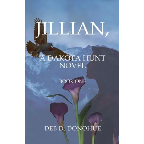 Jillian,: A Dakota Hunt Novel - Paperback