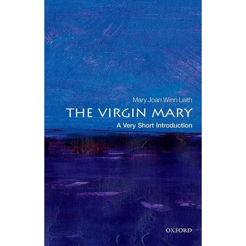 The Virgin Mary: A Very Short Introduction - Paperback